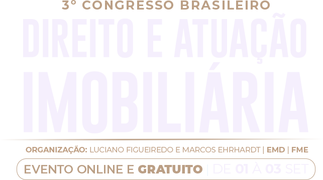 3º Congresso Brasileiro de Direito e Atuação Imobiliária